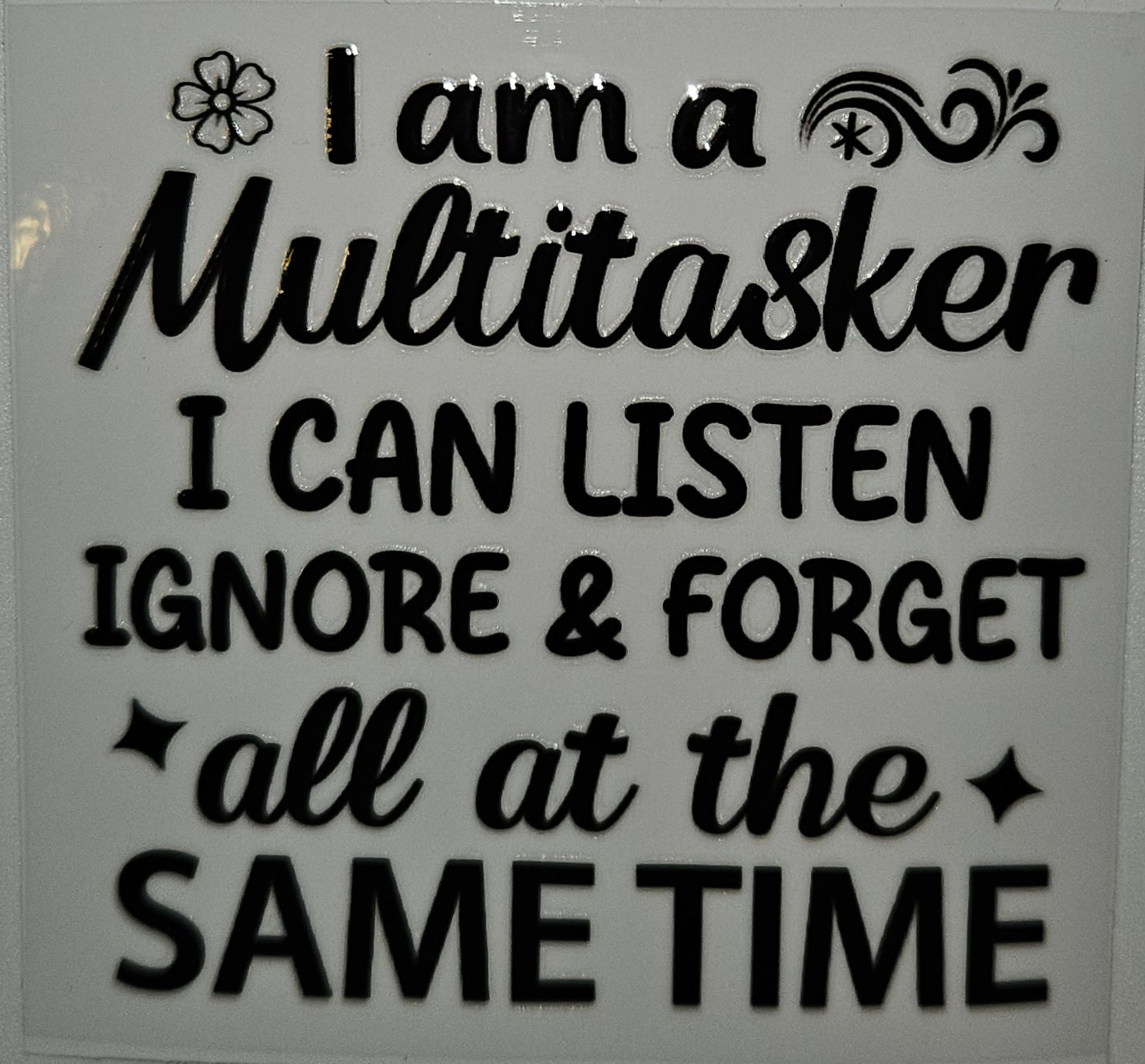 I am a multitasker cup decal