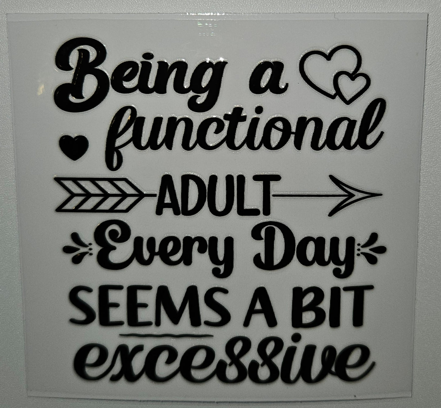 Being a functional adult cup decal