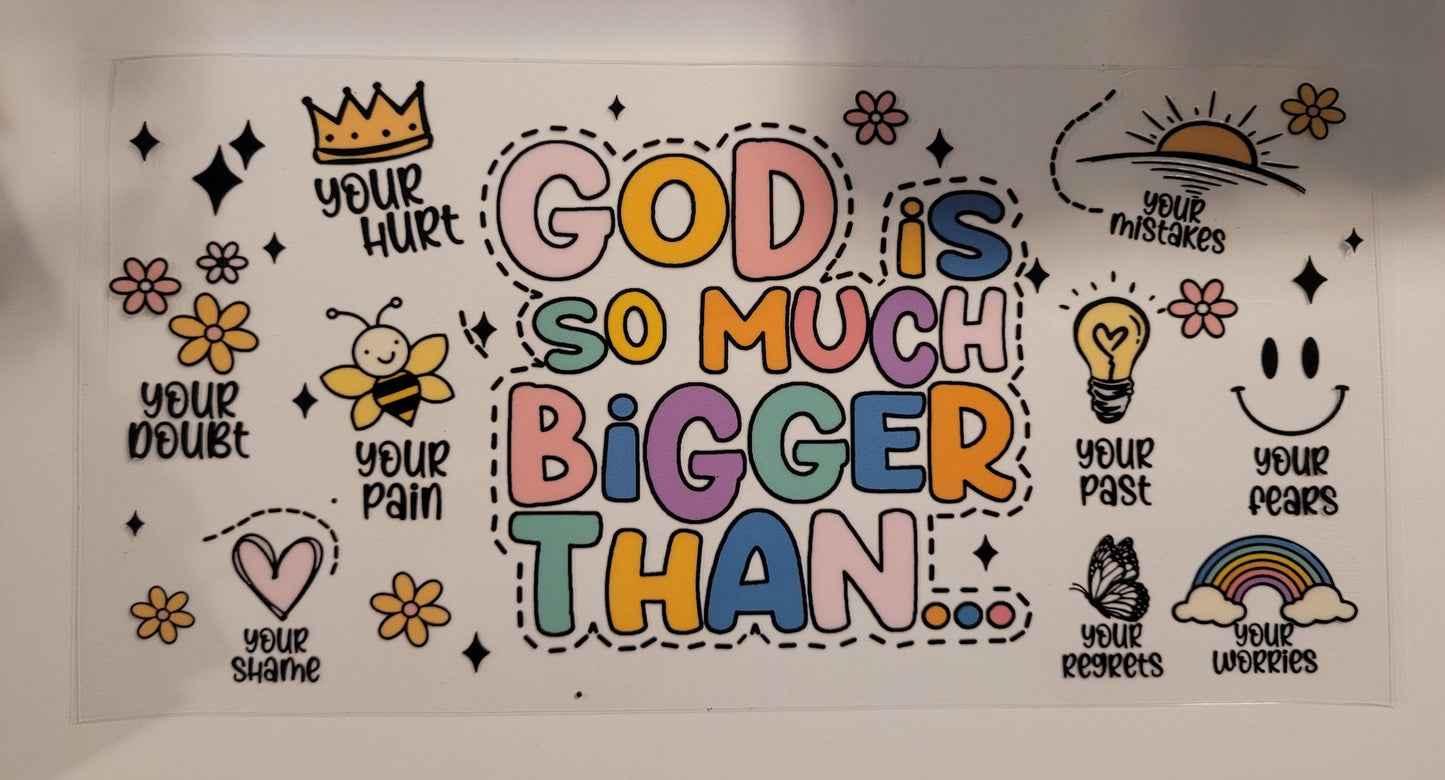 God is so much bigger cup wrap decal