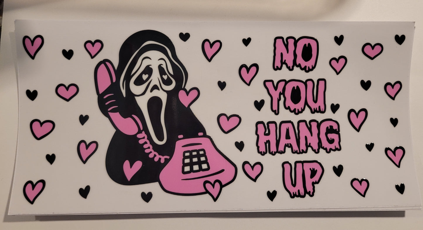 Scream, no, you hang up cup wrap decal