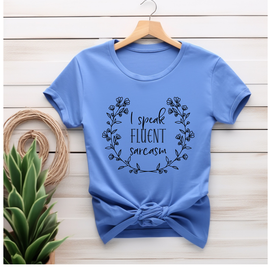 I speak frequent sarcasm shirt transfer