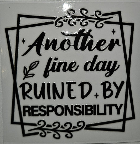 Another fine day ruined cup decal