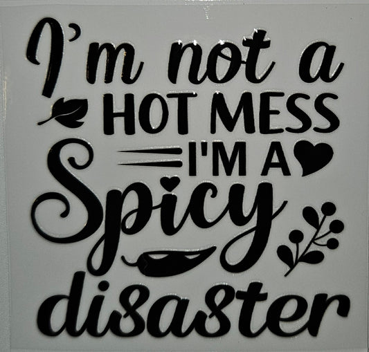 I'm not a hot mess cup decal