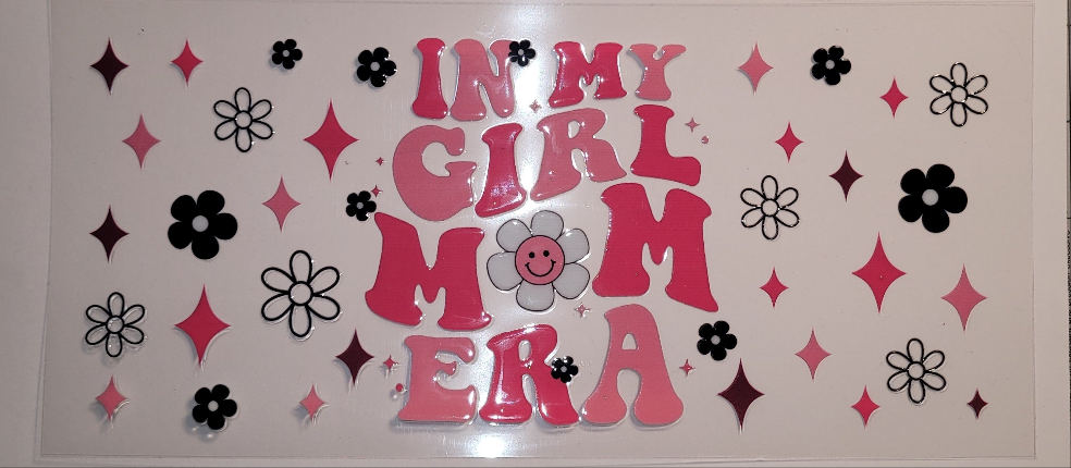 In my girl mom Era cup wrap decal