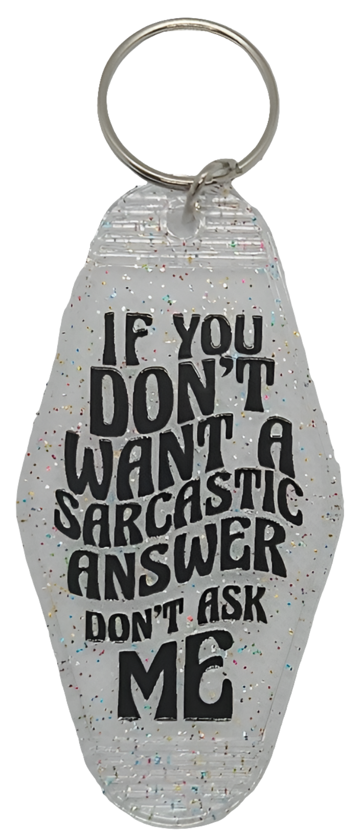 Keychains with sarcastic sayings