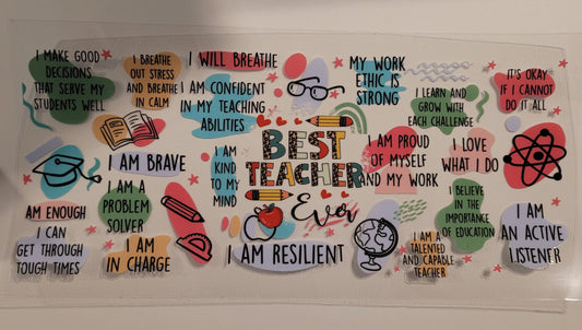 Best teacher ever affirmations cup wrap decal