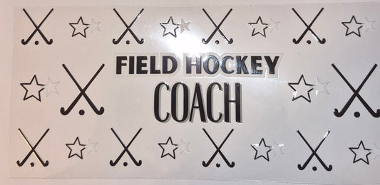 Field Hockey Coach w/ Hockey sticks and stars cup wrap