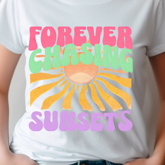 Forever Chasing Sunsets shirt transfer