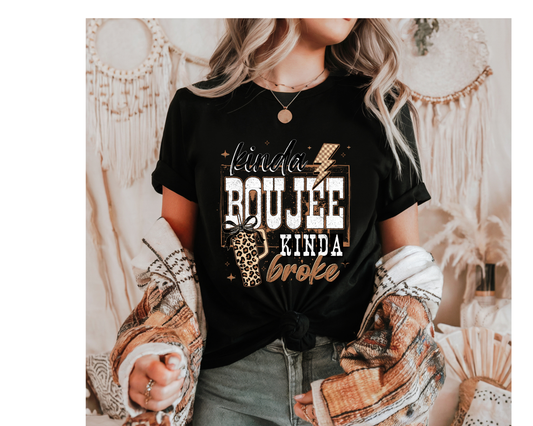 Kinda BouJee kinda broke shirt transfer